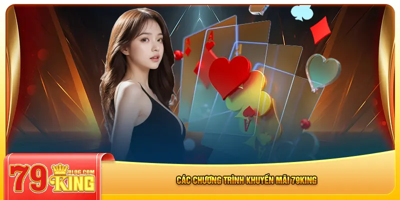 Các chương trình khuyến mãi 79king dành cho bạn