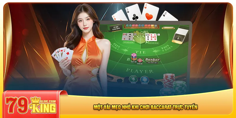 Một vài mẹo nhỏ khi chơi baccarat trực tuyến