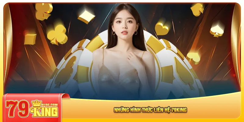 Những hình thức liên hệ 79king